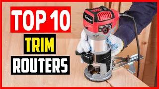 ✅Top 10 Best Trim Routers of 2023