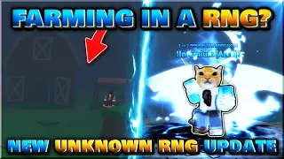 Farming But In An RNG? Unknown RNG NEW UPDATE