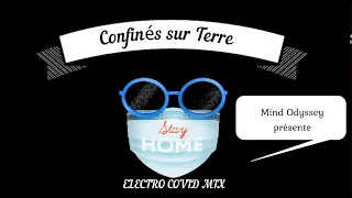 Jak Belghit & Laurent Mayer  _  Confinés sur Terre -  ElektroCoViD Mix