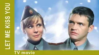 Let me kiss you… Russian Movie. Comedy. StarMediaEN