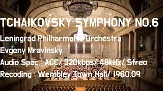 TCHAIKOVSKY : Symphony No. 6 in B minor op. 74 Pathetique Evgeny Mravinsky 1961