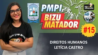 Bizu Matador PMPI #15 - Direitos Humanos - Letícia Castro