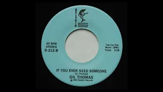 Gil Thomas: "If You Ever Need Someone" -- Modern Soul