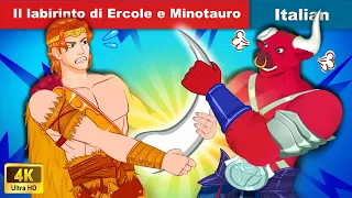 Il labirinto di Ercole e Minotauro 😈 Hercules & Minotaur Labyrinth🌛 WOA Italian Fairy Tales