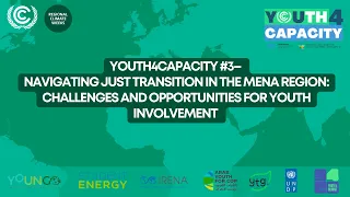 Youth4Capacity#3:Navigating Just Transition in MENA-Challenges & Opportunities for Youth Involvement