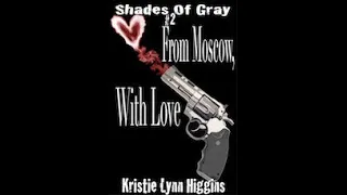 SHADES OF GRAY #2 FROM MOSCOW WITH LOVE full length audiobook science fiction audio story free scifi