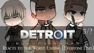 Detroit: Become Human reacts to the Worst Ending (Everybody Dies) & Deviant Connor - 3/?