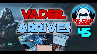 Tournament Recap! Is Vader The BEST Deck? | Ice Cave Radio Episode 45 | Star Wars Unlimited Podcast