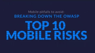 OWASP Mobile Top 10 Webinar