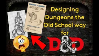 Designing Dungeons the Old School Way