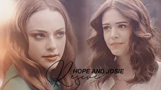 ► hope + josie | rescue you (+3x14)