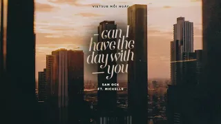 Vietsub | Can I Have The Day With You - Sam Ock ft. Michelle | Lyrics Video