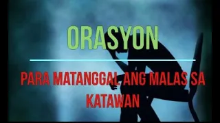 Pamamaraan at Orasyon Pang Tanggal Malas sa Katawan (Self Cleansing)