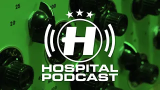 Hospital Podcast 440 with London Elektricity