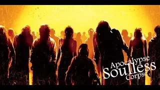 Apocalypse Soulless Corpse | Wattpad Trailer