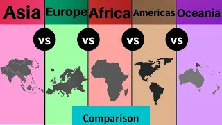 Asia vs Europe vs Africa vs Americas vs Oceania - Comparison