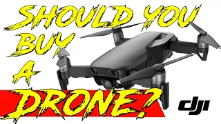 Should You Buy a Drone