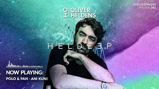 Oliver Heldens - Heldeep Radio #361