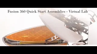 Fusion 360 Quick Start Assemblies - Virtual Lab Confirmation