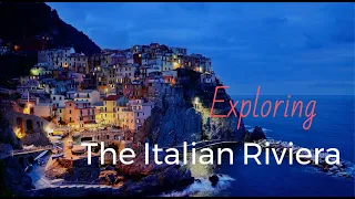 Exploring the Italian Riviera