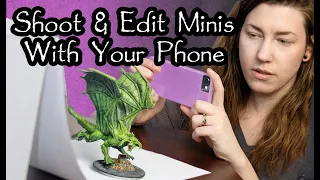 Best Guide: Shoot & Edit Minis on Your Phone