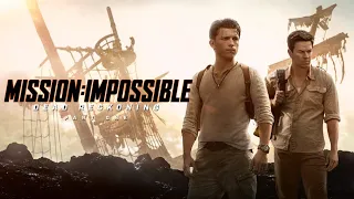 Uncharted - Trailer (Mission: Impossible - Dead Reckoning style)