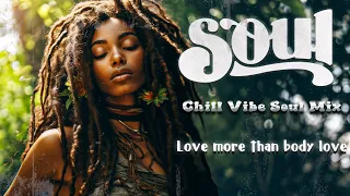 Relaxing soul mix~ Love more than body love / New R&B songs 2023 ♫ Chill soul r&b playlist