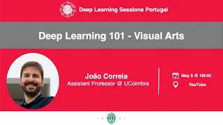 Deep Learning 101 - AI4VisualArts with João Correia