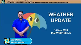 Public Weather Forecast issued at 4AM | May 15, 2024 - Wednesday