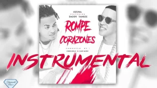 La Rompe Corazones - Daddy Yankee Ft Ozuna (Instrumental, Remake, Pista)