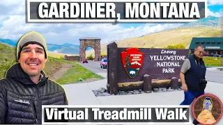 City Walks - Gardiner Montana Virtual Treadmill Walking Tour Video - Virtual Walks for Treadmill