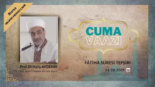 Cuma Vaazı FATİHA Suresi 46. ders Nilüfer Merkez Camii BURSA - 24.09.2021