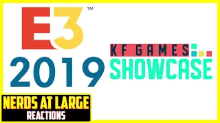 Kinda Funny Games Showcase E3 2019 - Nerds At Large Reacions