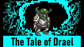 The Tale of Drael |Dwarf Fortress Adventure Mode