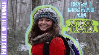 How I Became An Outdoor Educator | Career Advice | My Story