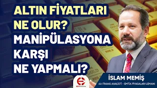 Altın Fiyatları Ne Olur? Manipülasyona Karşı Ne Yapmalı? | EkonomiTubeTV