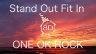 ONE OK ROCK　Stand Out Fit In (8D)【立体音響 8D audio 高音質】　《※use Earphones 》