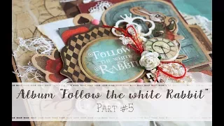 Альбом "Следуй за белым Кроликом" - 5/Album "Follow the white Rabbit" - 5 | TUTORIAL