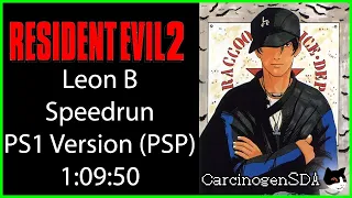 Resident Evil 2 (PS1/PSP) Speedrun - Leon B - (1:09:50 - WORLD RECORD) [Commentated]