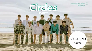 [SURROUND AUDIO] CIRCLES - SEVENTEEN -USE EARPHONES-