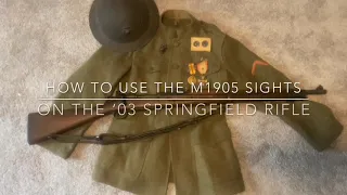 HOW TO USE M1905 SIGHTS ON ‘03 SPRINGFIELD RIFLE