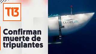 Confirman muerte de tripulantes del submarino Titán