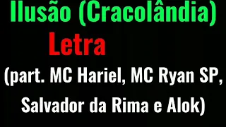 Ilusão (Cracolândia) LETRA (part. MC Hariel, MC Ryan SP, Salvador da Rima e Alok)  MC Davi