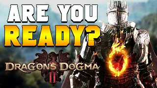 Dragon's Dogma 2: ARE YOU PREPARED?