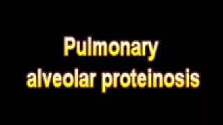 What Is The Definition Of Pulmonary alveolar proteinosis Medical School Terminology Dictionary
