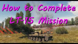 How To Complete LT-15