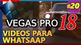 VEGAS PRO 18: VIDEOS PARA WHATSAPP: Plantillas de proyecto y renderización. Tutorial 20 español 2020