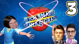 Are You Smarter than a 5th Grader? (Part 3)