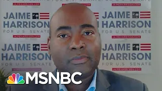 Jaime Harrison: Sen. Lindsey Graham ‘Has Forgotten The People Of South Carolina’ | MSNBC