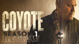 Coyote: Season 1 Review (Spoiler Free)